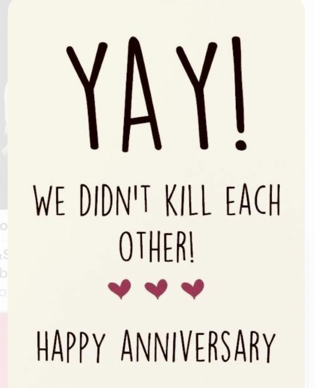 32 Anniversary Card Ideas to Make at Home (Photos Inside) 25 White anniversary card with funny text and three small red hearts.